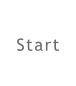 Start