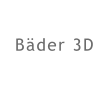 Bäder 3D