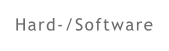 Hard-/Software