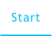 Start